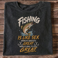 Fishing Is Like Sex Rainbow Trout Funny Fishing T-Shirt