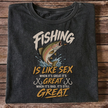 Fishing Is Like Sex Rainbow Trout Funny Fishing T-Shirt