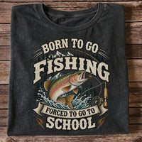 Born to Go Fishing Forced to Go to School Rainbow Trout Tee