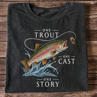One Trout One Cast One Story Rainbow Trout Fly Fishing T-Shirt