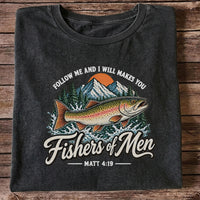 Follow Me and I Will Makes You Fishers of Men Matthew 4:19 Trout Fishing T-Shirt