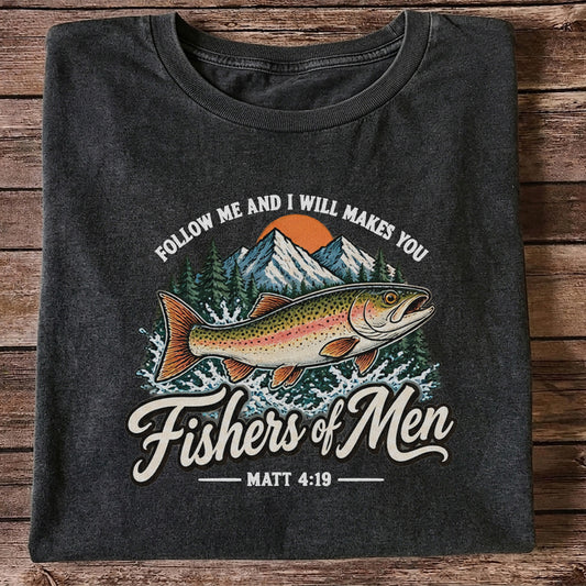 Follow Me and I Will Makes You Fishers of Men Matthew 4:19 Trout Fishing T-Shirt