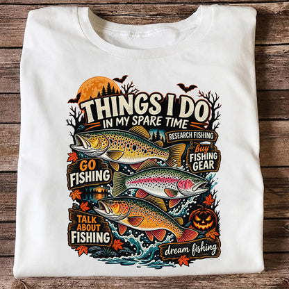 Things I Do in My Spare Time Halloween Trout Fishing T-Shirt