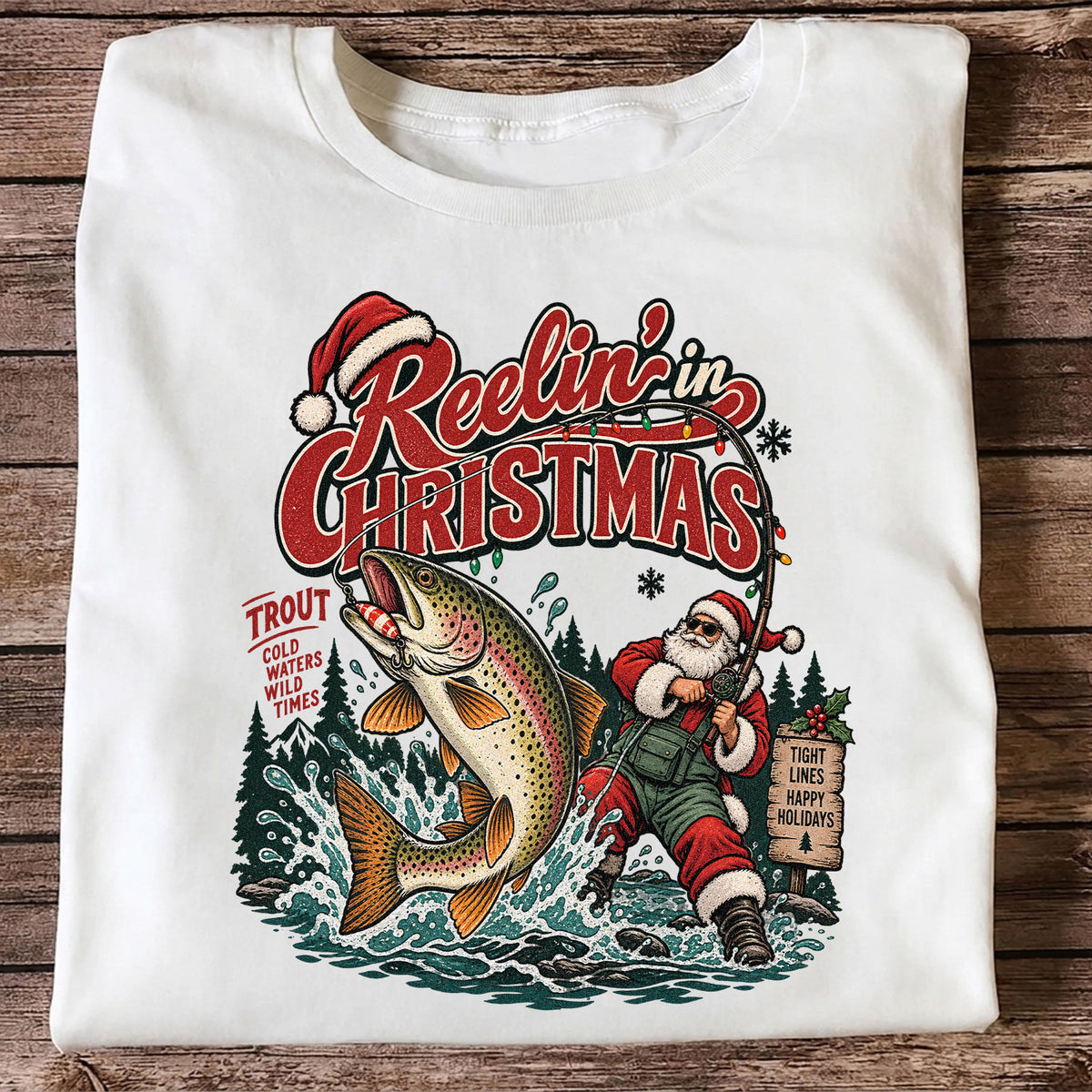 Reelin' in Christmas Santa and Rainbow Trout Fishing T-Shirt