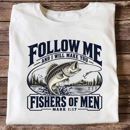 Follow Me Fishers of Men Christian Bass Fishing Graphic T-Shirt