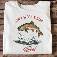 Can't Work Today Strike Rainbow Trout Vintage Fishing T-Shirt