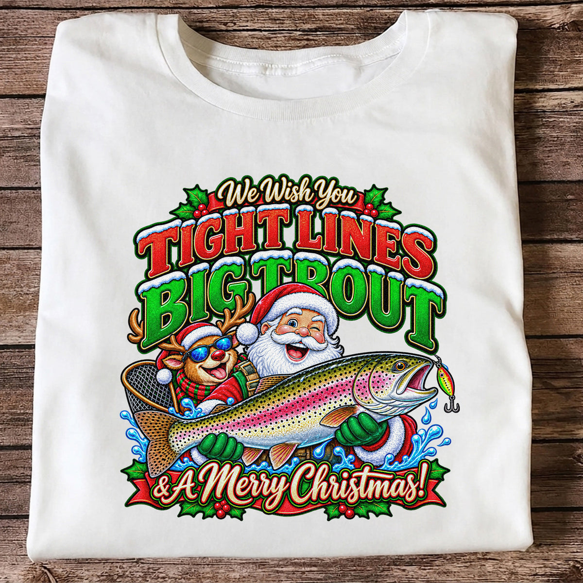 We Wish You Tight Lines Big Trout & a Merry Christmas Santa and Reindeer Fishing T-Shirt