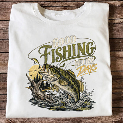 Good Fishing Better Days Largemouth Bass Graphic T-Shirt