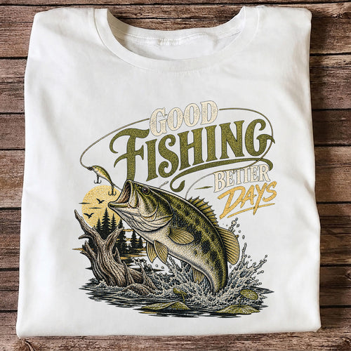 Good Fishing Better Days Largemouth Bass Graphic T-Shirt