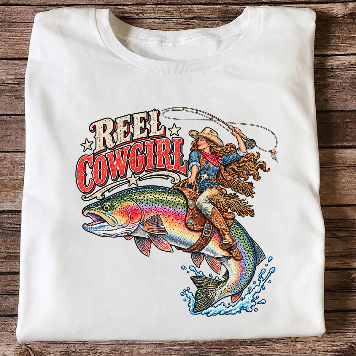Reel Cowgirl Riding a Rainbow Trout Fly Fishing T-Shirt