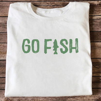 Go Fish Funny Fishing Graphic T-Shirt
