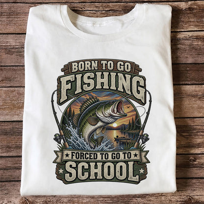 Born to Go Fishing Forced to Go to School Bass T-Shirt