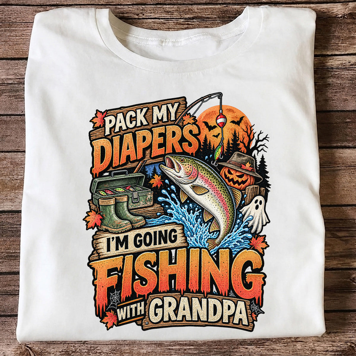 Pack My Diapers I'm Going Fishing With Grandpa Halloween Rainbow Trout T-Shirt