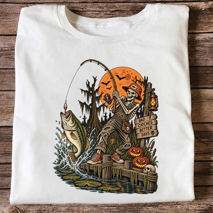 Bad Catches Better Days Skeleton and Bass Halloween Fishing T-Shirt