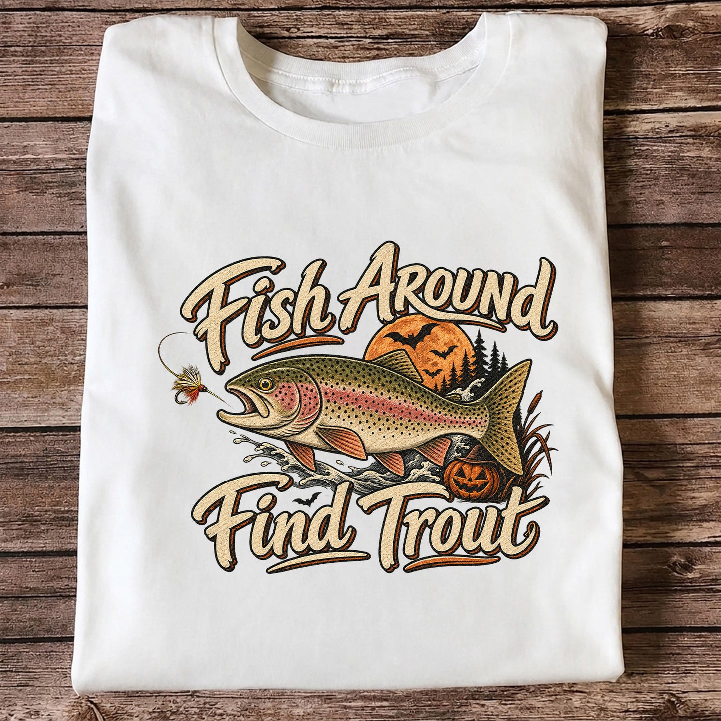 Fish Around Find Trout Halloween Fishing T-Shirt