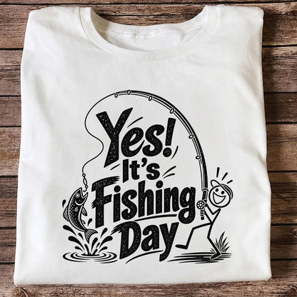 Yes! It's Fishing Day Funny Angler and Trout Graphic T-Shirt