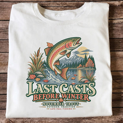 Last Casts Before Winter November Rainbow Trout Fishing Graphic T-Shirt