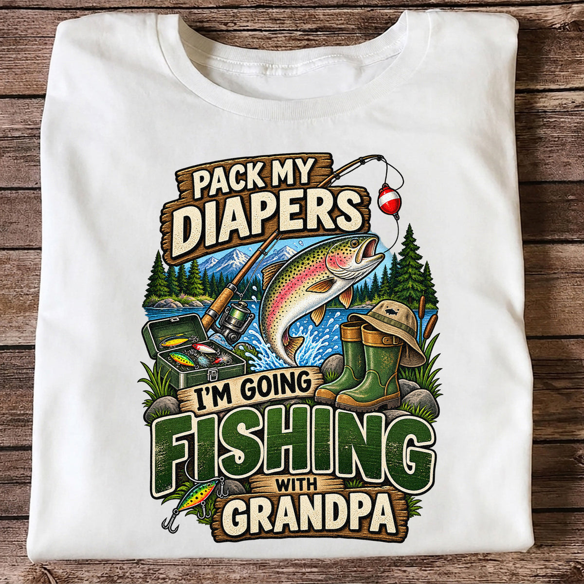 Pack My Diapers I'm Going Fishing With Grandpa Rainbow Trout T-Shirt