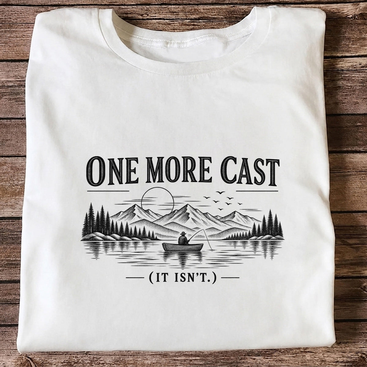 One More Cast Funny Lake Fishing Graphic T-Shirt