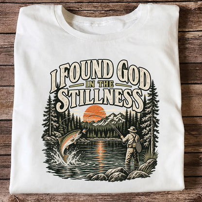 I Found God in the Stillness Trout Fly Fishing Graphic T-Shirt