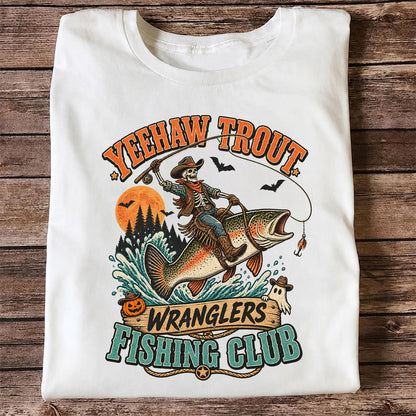 Yeehaw Trout Wranglers Fishing Club Halloween Skeleton Cowboy T-Shirt