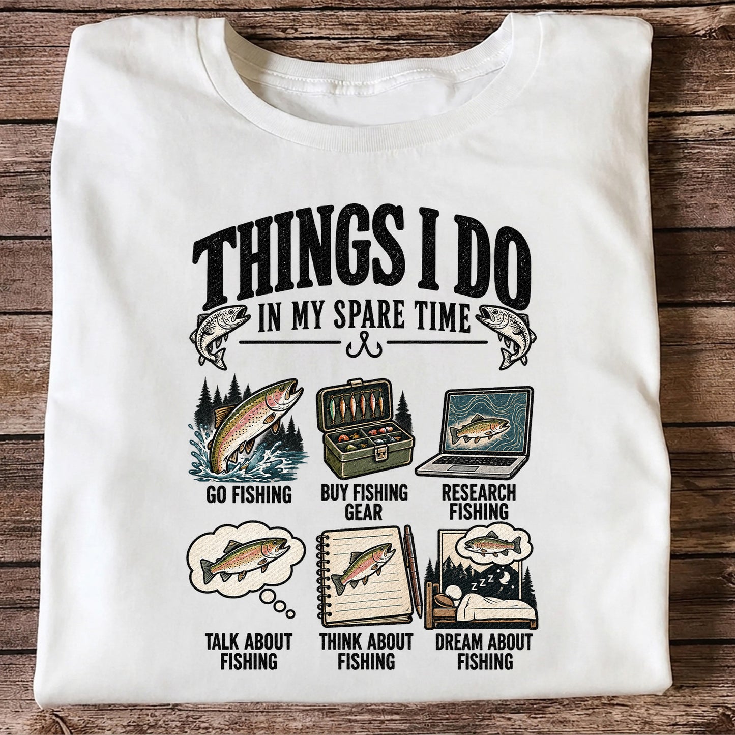 Things I Do in My Spare Time Funny Fishing Graphic T-Shirt