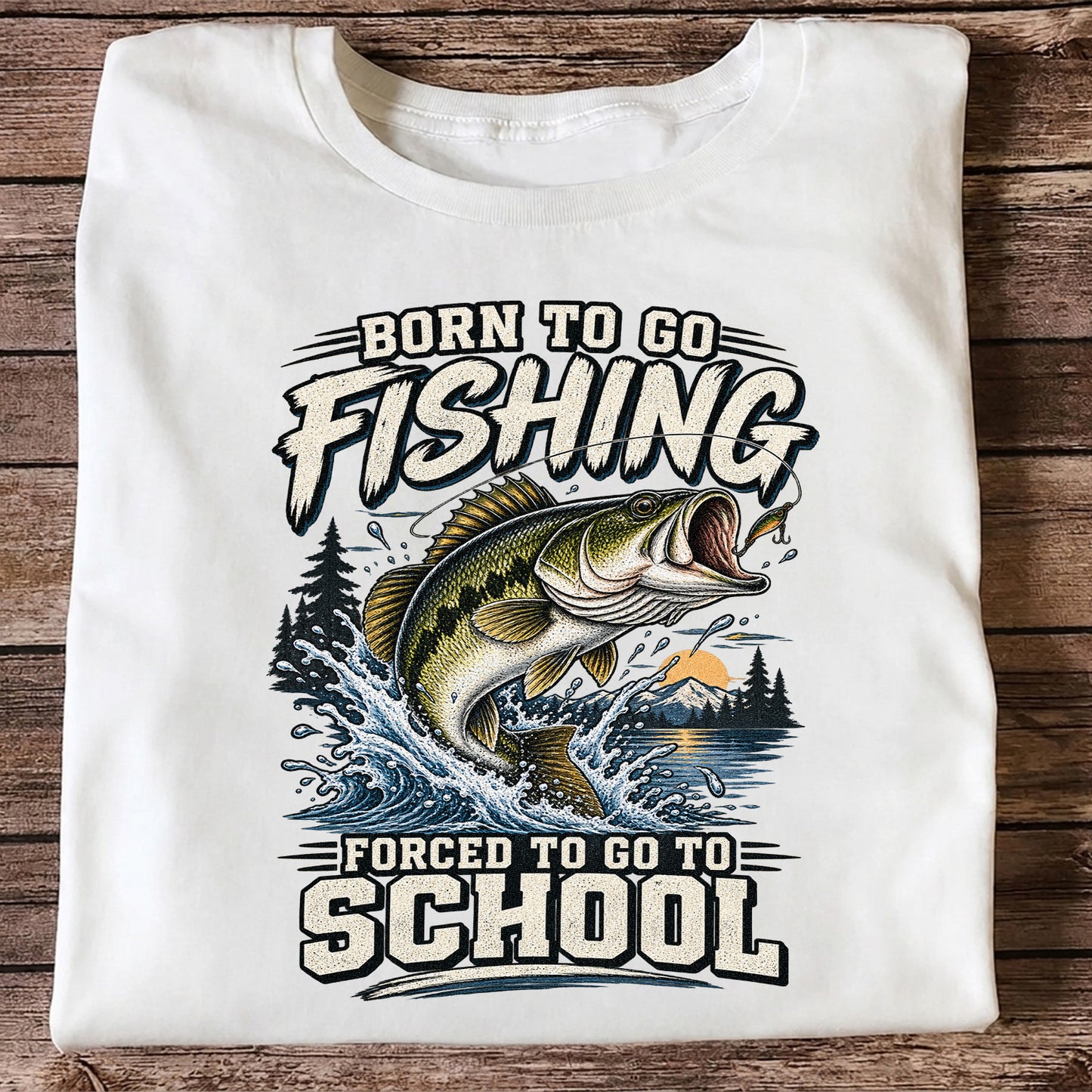 Born to Go Fishing Forced to Go to School Largemouth Bass T-Shirt