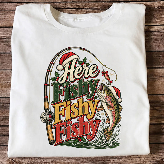 Here Fishy Fishy Fishy Christmas Rainbow Trout Fishing T-Shirt