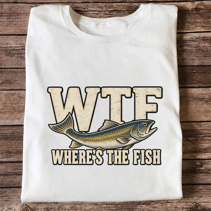 WTF Where’s the Fish Funny Fishing Graphic T-Shirt