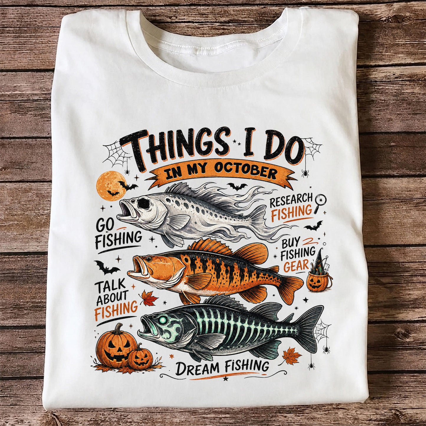 Things I Do In My October Fishing T-Shirt Halloween Fishing Tee