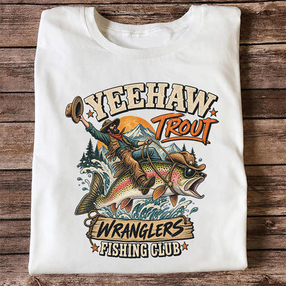 Yeehaw Trout Wranglers Fishing Club Cowboy Graphic T-Shirt