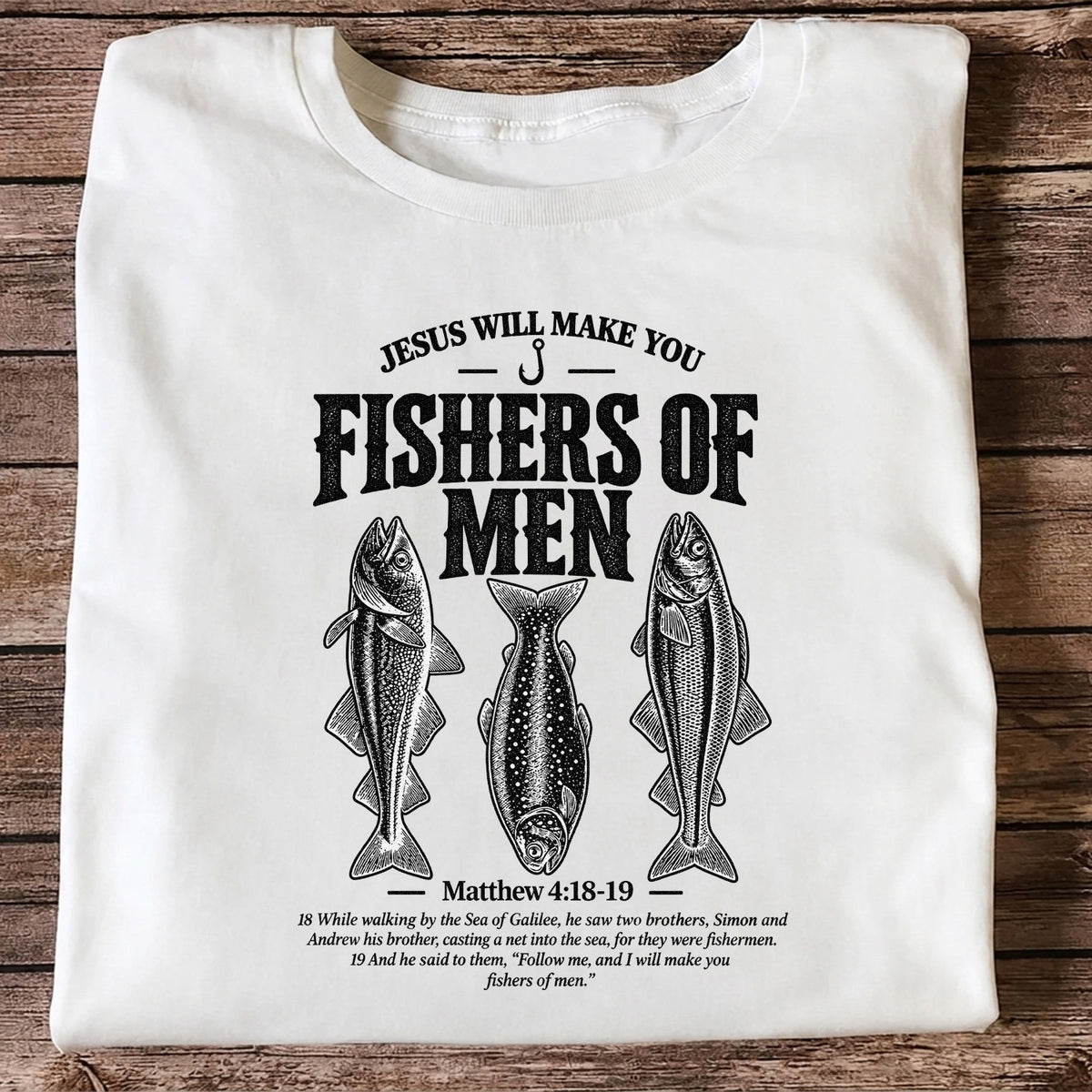 Jesus Will Make You Fishers of Men Matthew 4:18-19 Vintage Fish Graphic T-Shirt