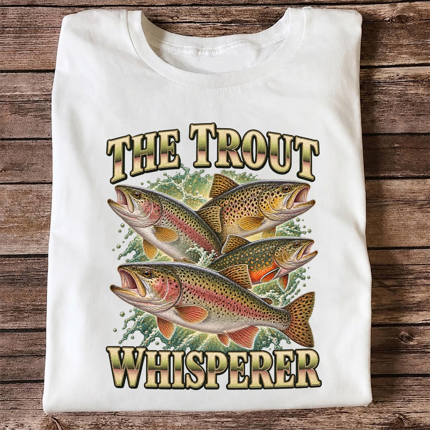 The Trout Whisperer Freshwater Fishing Graphic T-Shirt