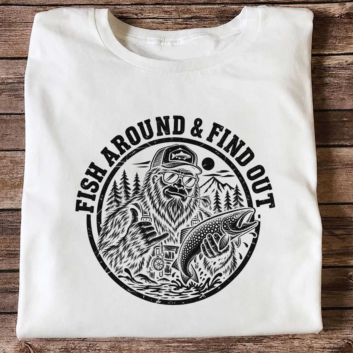 Fish Around & Find Out Bigfoot Trout Fishing Graphic T-Shirt