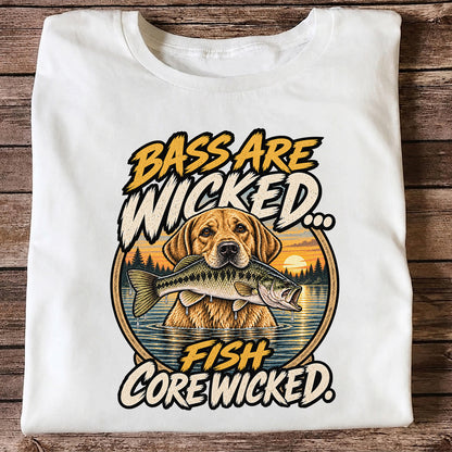Bass Are Wicked Fish Core Wicked Dog Holding Bass Fishing T-Shirt