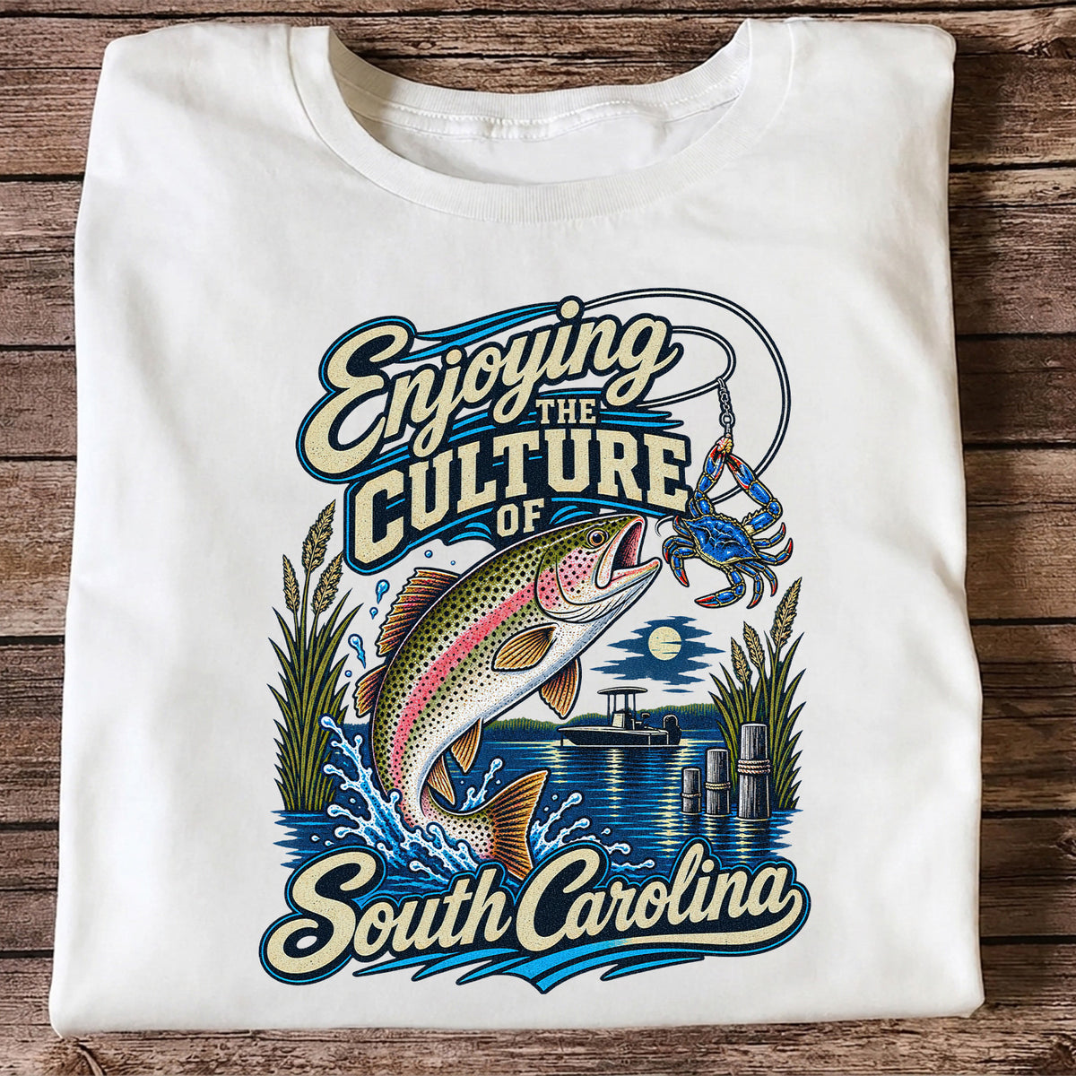 Enjoying the Culture of South Carolina Trout and Crab Fishing T-Shirt