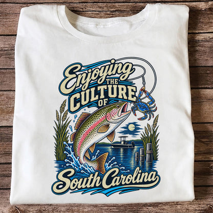 Enjoying the Culture of South Carolina Trout and Crab Fishing T-Shirt
