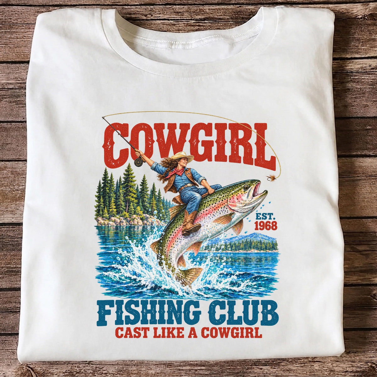Cowgirl Riding Rainbow Trout Fishing Club T-Shirt