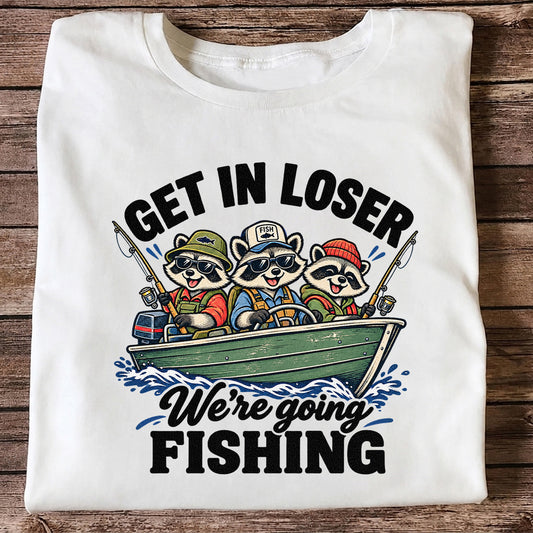 Get In Loser We're Going Fishing Raccoons in a Boat T-Shirt