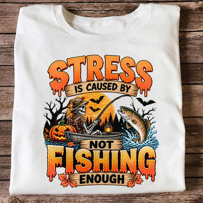 Stress Is Caused by Not Fishing Enough Skeleton Halloween Trout T-Shirt