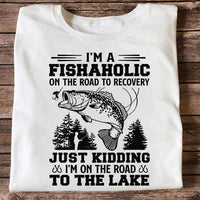 I'm a Fishaholic on the Road to Recovery Funny Fishing T-Shirt