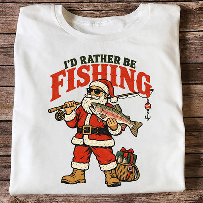 I'd Rather Be Fishing Santa Holding Rainbow Trout Christmas T-Shirt