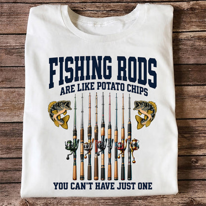 Fishing Rods Are Like Potato Chips Shirt