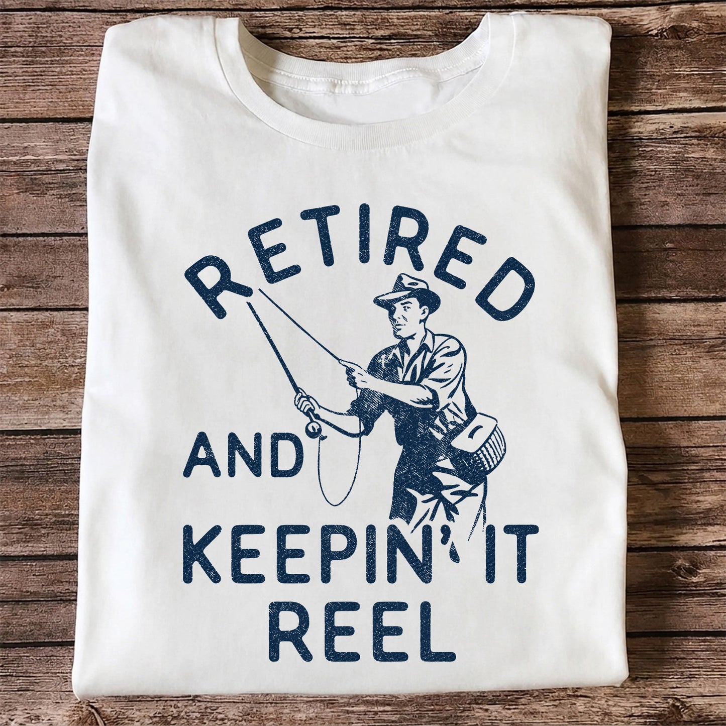 Retired And Keepin It Reel T-Shirt Fishing Retirement Gift for Fisherman