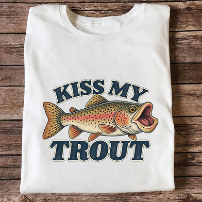 Kiss My Trout Funny Trout Fishing T-Shirt