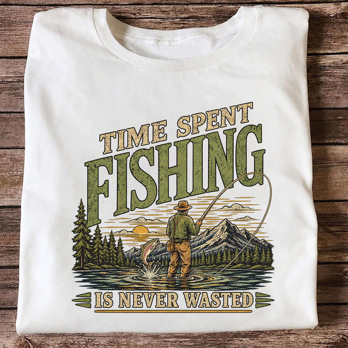 Time Spent Fishing Is Never Wasted Fly Fishing T-Shirt