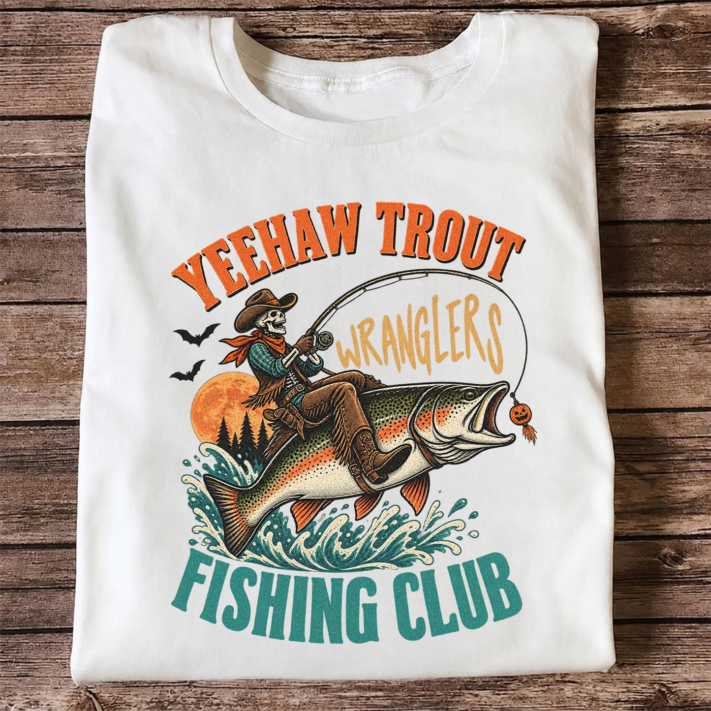 Yeehaw Trout Wranglers Fishing Club Cowboy Skeleton T-Shirt