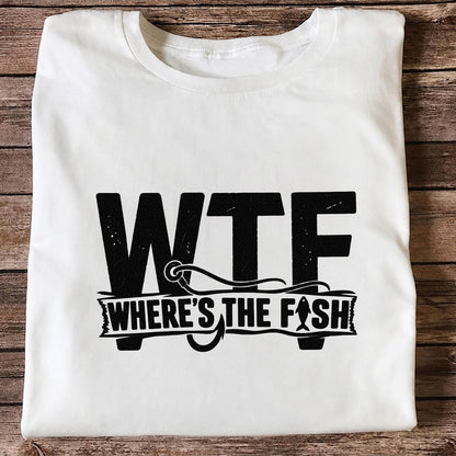 WTF Where's the Fish Funny Fishing Hook T-Shirt