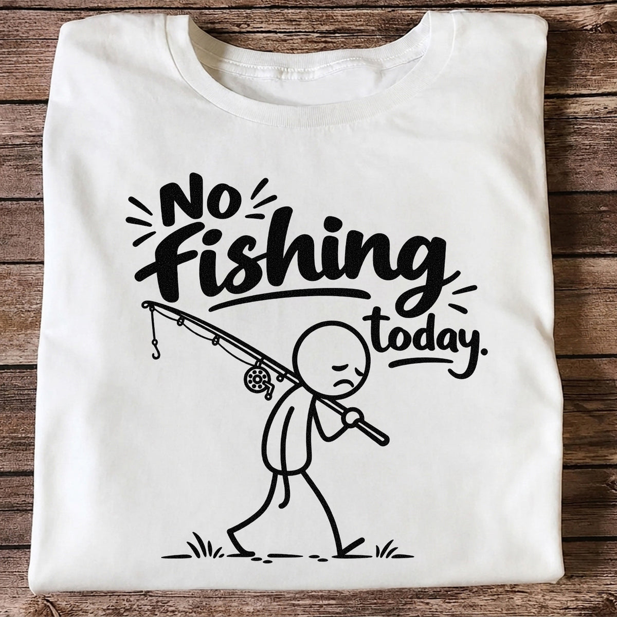 No Fishing Today Sad Stick Figure Angler Funny Graphic T-Shirt