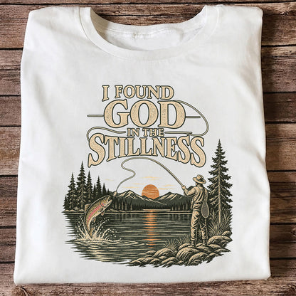 I Found God in the Stillness Trout Fly Fishing Sunset T-Shirt